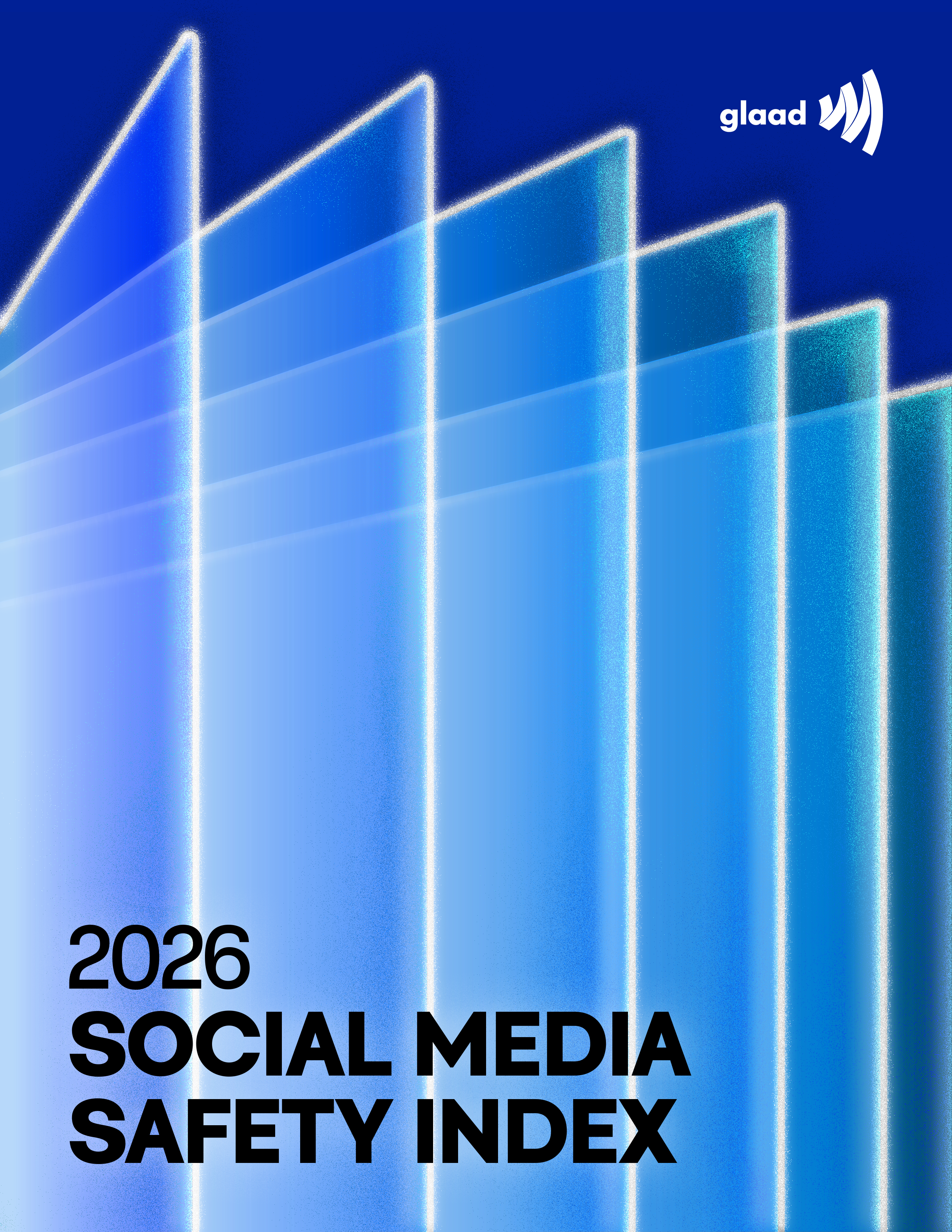 Explore the 2026 GLAAD Social Media Safety Index Explore the 2026 GLAAD Social Media Safety Index