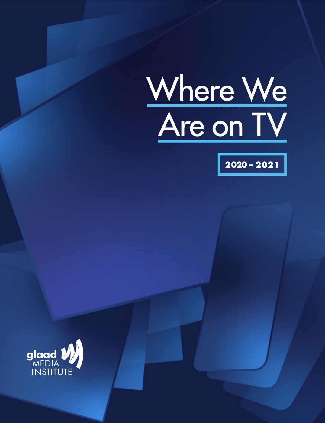 Where We Are on TV Report 2020-2021 Where We Are on TV Report 2020-2021